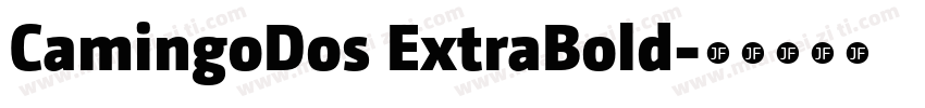 CamingoDos ExtraBold字体转换